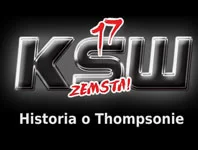 KSW17 - Revenge: Historia o Thompsonie