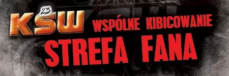 KSW23: zapraszamy do wspólnego kibicowania na Strefę Fana!