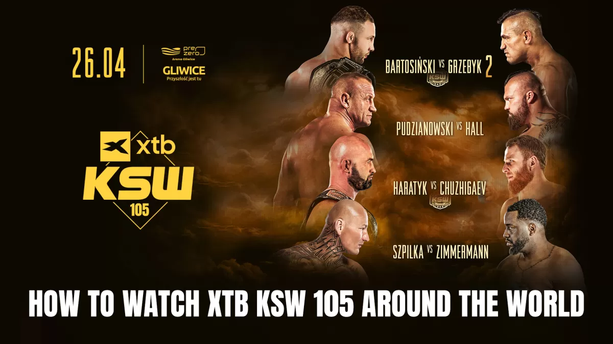 How to watch XTB KSW 105 around the world