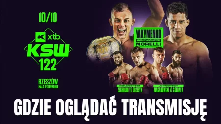 XTB KSW 122 – gdzie oglądać transmisję