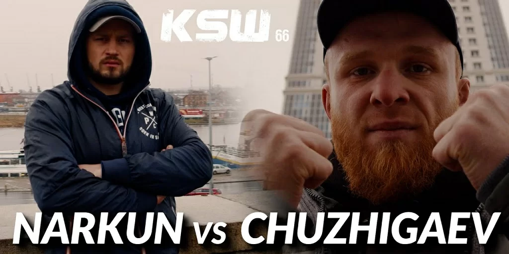 KSW 66: Narkun vs. Chuzhigaev Preview